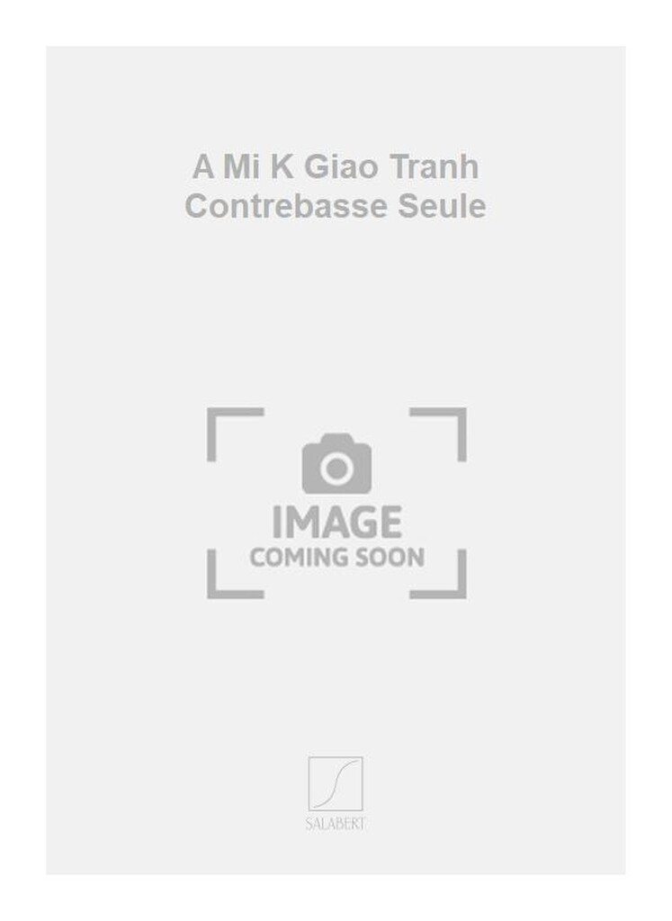 A Mi K Giao Tranh Contrebasse Seule